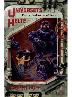 Universets helte 4 - Det stærkeste våben - Børnebog - hardcover