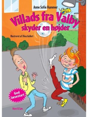 Villads fra Valby skyder en højder - Børnebog - hardcover