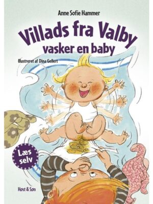 Villads fra Valby vasker en baby - Børnebog - hardcover