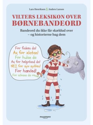 Vilters leksikon over børnebandeord - Børnebog - Hardback