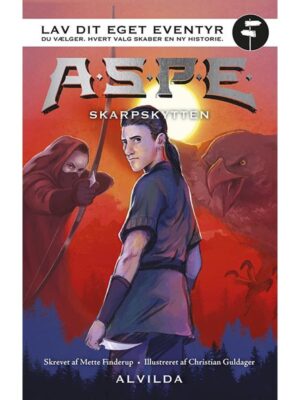 A.S.P.E. - Lav dit eget eventyr: Skarpskytten - Børnebog - hardcover