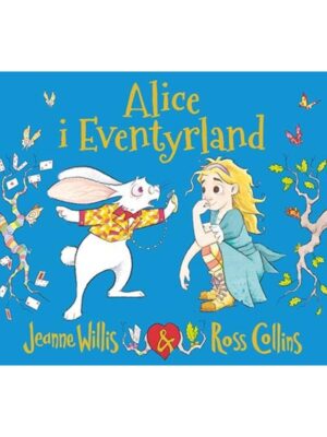 Alice i Eventyrland - Børnebog - hardcover