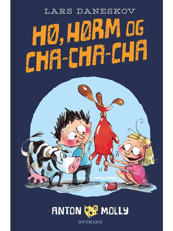 Anton & Molly - Hø hørm og cha-cha-cha - Børnebog - hardcover Anton & Molly - Hø hørm og cha-cha-cha - Børnebog - hardcover