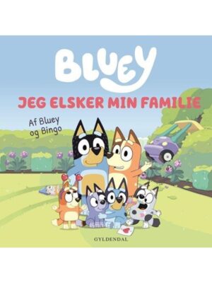 Bluey - Jeg elsker min familie - Børnebog - Board books