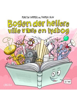 Bogen der hellere ville være en lydbog - Børnebog - hardcover
