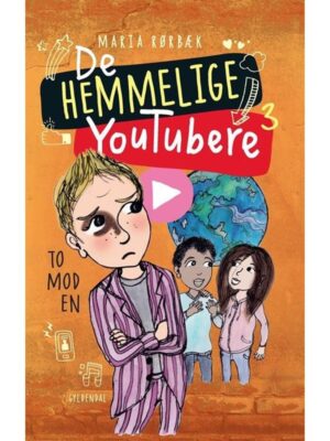 De Hemmelige Youtubere 3 - To mod en - Børnebog - hardcover
