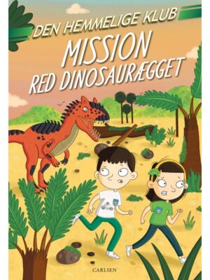 Den Hemmelige Klub: Mission red dinosaurægget - Børnebog - hardcover