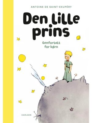 Den lille prins - Genfortalt for børn - Børnebog - hardcover