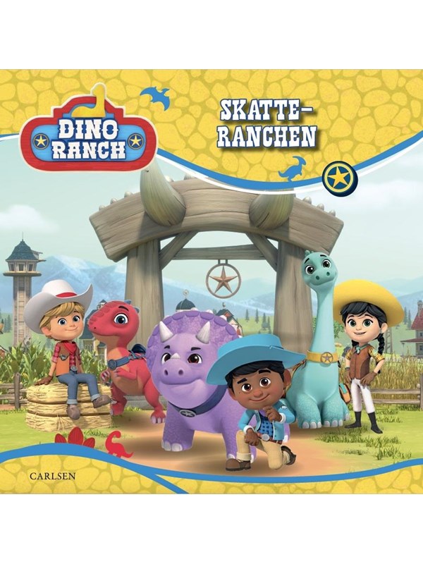 Dino Ranch - Skatte-ranchen - Børnebog - hardcover Dino Ranch - Skatte-ranchen - Børnebog - hardcover