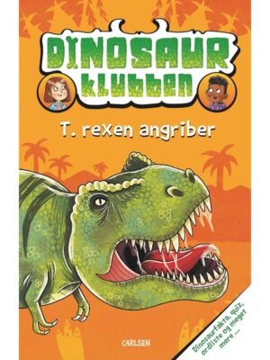 Dinosaurklubben (1): T. rexen angriber - Børnebog - hardcover
