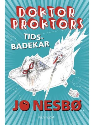 Doktor Proktors tidsbadekar (2) - Børnebog - hardcover