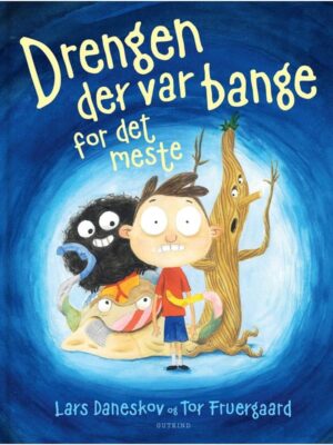 Drengen der var bange for det meste - Børnebog - hardcover