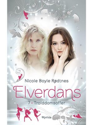 Elverdans 7: Trolddomsoffer - Børnebog - hardcover
