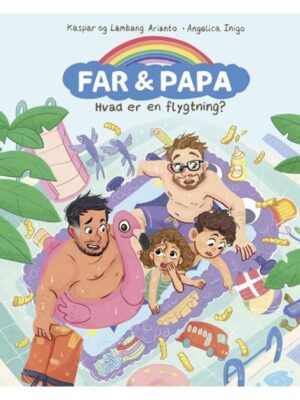 Far & Papa - Hvad er en flygtning? - Børnebog - hardcover