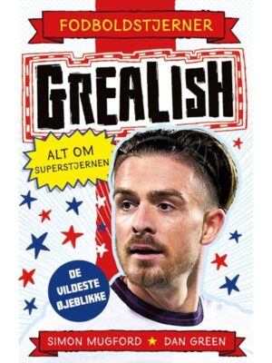 Fodboldstjerner - Grealish - Alt om superstjernen - Børnebog - hardcover