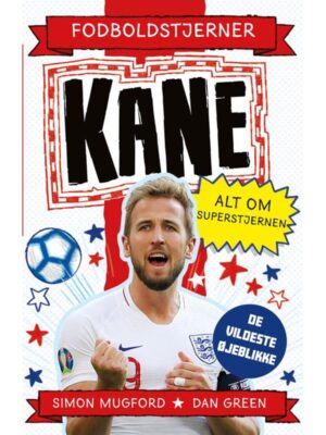 Fodboldstjerner - Kane - Alt om superstjernen (de - Børnebog - hardcover