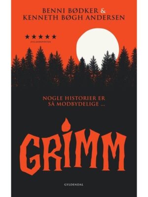 Grimm - Nogle historier er så modbydelige ... - Børnebog - hardback