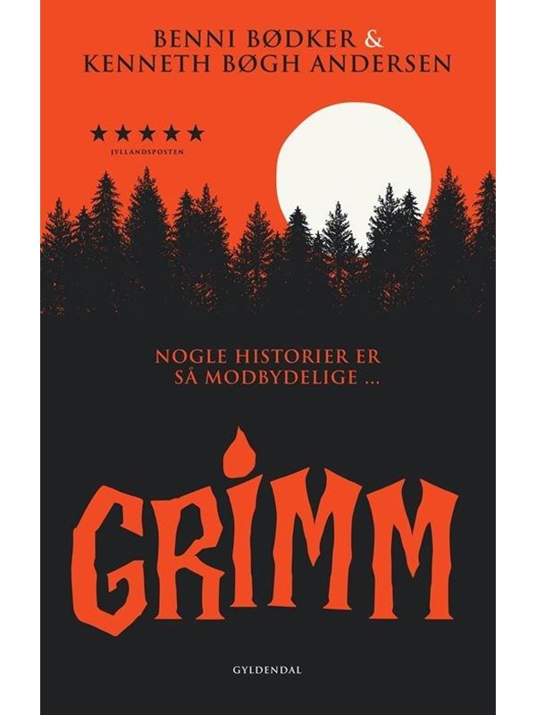 Grimm - Nogle historier er så modbydelige ... - Børnebog - hardback Grimm - Nogle historier er så modbydelige ... - Børnebog - hardback