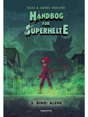 Håndbog for superhelte 3: Alene - Børnebog - hardcover