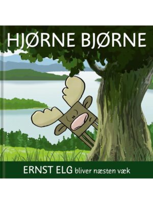 Hjørnebjørne Ernst Elg bliver næsten væk - Børnebog - paperback