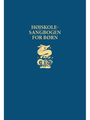 Højskolesangbogen for børn - Børnebog - hardcover