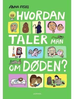 Hvordan taler man om døden? - Børnebog - hardcover