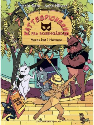 Kattespionerne fra Rosengård 5 - Vores kat i Havan - Børnebog - hardback