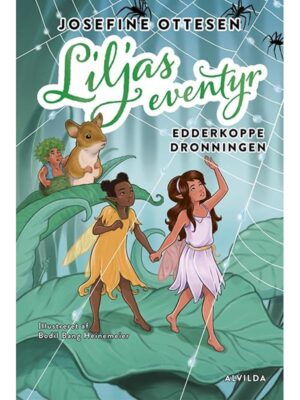 Liljas eventyr 2: Edderkoppedronningen - Børnebog - hardcover