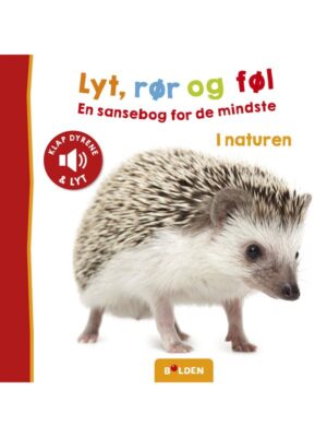 Lyt rør og føl: I naturen - Børnebog - Board books