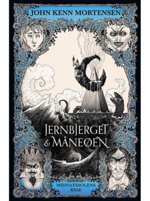 Midnatssolens Rige 2: Jernbjerget og Måneøen - Børnebog - hardcover
