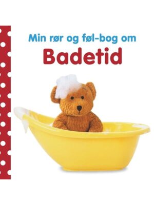 Min rør og føl-bog om - Badetid - Børnebog - Board books