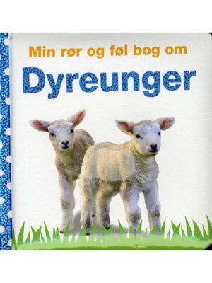 Min rør og føl bog om - Dyreunger - Børnebog - Board books