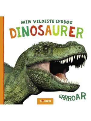 Min vildeste lydbog: Dinosaurer - Børnebog
