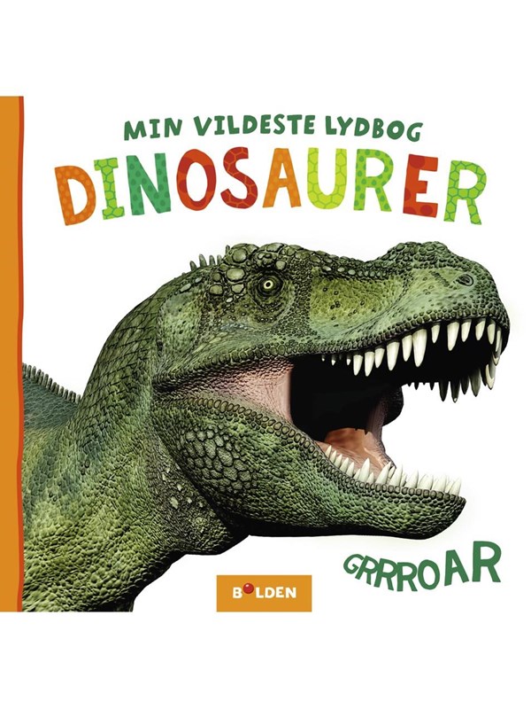 Min vildeste lydbog: Dinosaurer - Børnebog Min vildeste lydbog: Dinosaurer - Børnebog