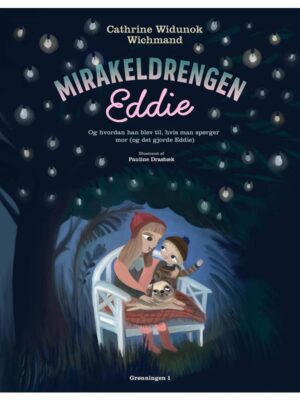 Mirakeldrengen Eddie - Børnebog - hardcover