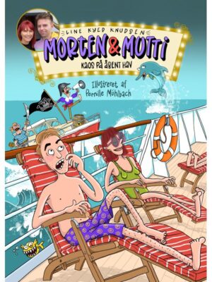 Morten og Mutti - Kaos på åbent hav - Børnebog - hardcover