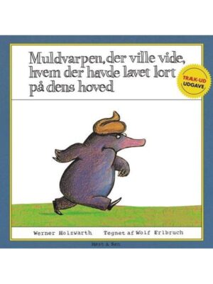 Muldvarpen der ville vide hvem der havde lavet l - Børnebog - Board books