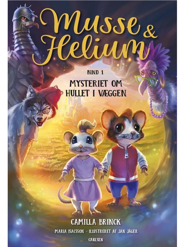 Musse og Helium (1) - Mysteriet om hullet i væggen - Børnebog - hardcover Musse og Helium (1) - Mysteriet om hullet i væggen - Børnebog - hardcover