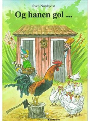 Og hanen gol ... - Børnebog - hardcover