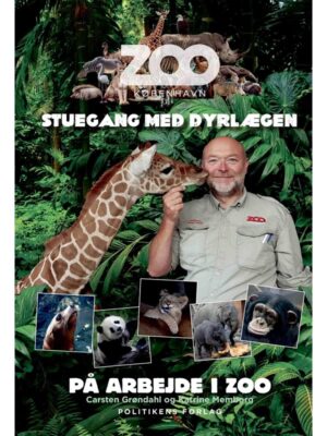 På arbejde i ZOO - Stuegang med dyrlægen - Børnebog - Hardback