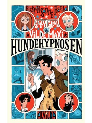 Sally Glenn og vilde Maxi 1: Hundehypnosen - Børnebog - hardcover