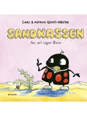 Sandkassen. Av av! siger Bror - Børnebog - hardcover