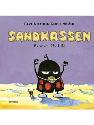 Sandkassen. Bror er ikke lille - Børnebog - hardcover