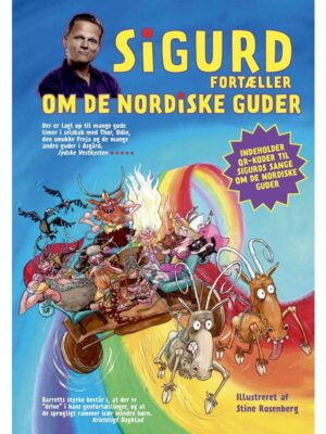 Sigurd fortæller om de nordiske guder - Børnebog - hardcover