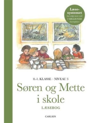 Søren og Mette i skole (Læsebog 3 0.-1. klasse) - Børnebog - hardcover