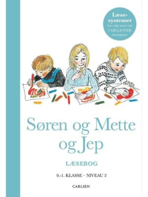 Søren og Mette og Jep (Læsebog 2 0.-1. klasse) - Børnebog - hardcover