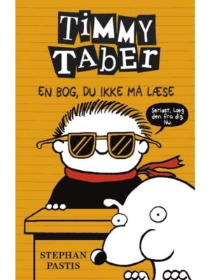 Timmy Taber 5: En bog du ikke må læse - Børnebog - hardcover