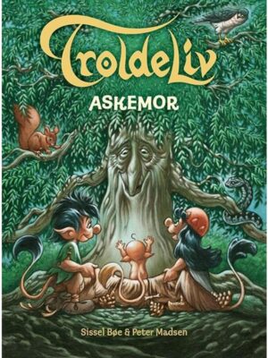 Troldeliv - Askemor - Børnebog