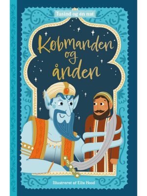 Tusind og én nat 1: Købmanden og ånden - Børnebog - hardcover