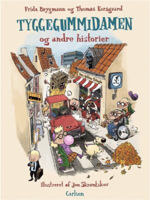 Tyggegummidamen - Børnebog - hardcover
